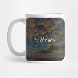 To the sky Mug